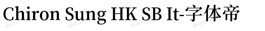 Chiron Sung HK SB It字体转换